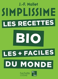 Simplissime Les Recettes Bio les plus faciles du monde