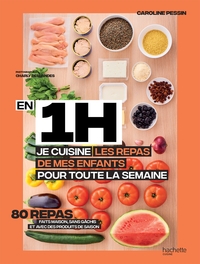 En 1 heure, je prépare les repas de mes enfants pour toute la semaine