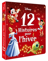 DISNEY - 12 HISTOIRES POUR L'HIVER - LES PLUS BELLES HISTOIRES DE L'HIVER
