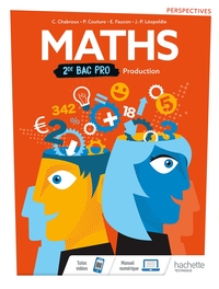 Mathématiques - Perspectives 2de Bac Pro Production, Livre de l'élève