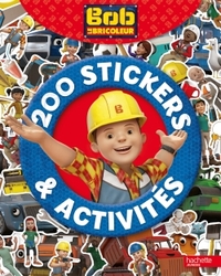 Bob le bricoleur - 200 stickers et activités