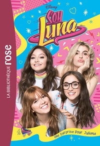 Soy Luna 18 - Une surprise pour Juliana