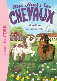 MES AMIS LES CHEVAUX - SOPHIE THALMANN - T16 - MES AMIS LES CHEVAUX 16 - MOUSTIQUE EST AMOUREUX