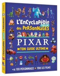 DISNEY PIXAR - L'ENCYCLOPEDIE JUNIOR DES PERSONNAGES