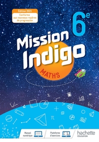 Mathématiques, Mission Indigo 6e, Livre de l'élève