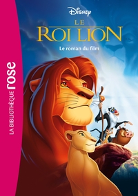 Bibliothèque Disney - Le Roi Lion - Le roman du film