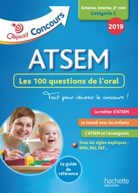 OBJECTIF CONCOURS 2019 ATSEM 100 QUESTIONS/REPONSES POUR L'ORAL