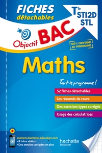 OBJECTIF BAC FICHES DETACHABLES MATHS TERMINALES STI2D-STL