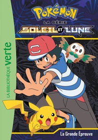 POKEMON SOLEIL ET LUNE - T07 - POKEMON SOLEIL ET LUNE 07 - LA GRANDE EPREUVE
