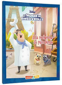 LE MONDE DE BINGO ET ROLLY - Histoires en Séries - À la recherche du pain perdu - Disney