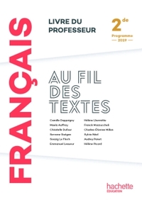 Français - Au fil des textes 2de, Livre du professeur