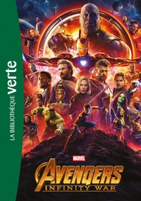 BIBLIOTHEQUE MARVEL - T20 - BIBLIOTHEQUE MARVEL 20 - AVENGERS INFINITY WAR - LE ROMAN DU FILM