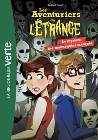 LES AVENTURIERS DE L'ETRANGE - T05 - LES AVENTURIERS DE L'ETRANGE 05 - LE MYSTERE DES MANNEQUINS MAS