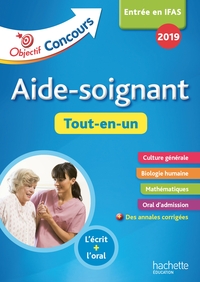 OBJECTIF CONCOURS 2019 AIDE-SOIGNANT : TOUT-EN-UN