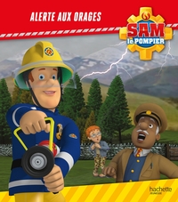 Sam le Pompier - Alerte aux orages !
