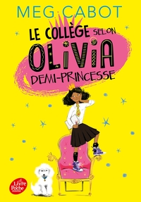 LE COLLEGE SELON OLIVIA, DEMI-PRINCESSE - TOME 1