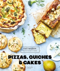 Pizzas, quiches et cakes