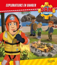 Sam le Pompier - Explorateurs en danger