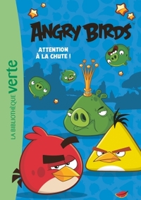 ANGRY BIRDS - T01 - ANGRY BIRDS 01 - ATTENTION A LA CHUTE