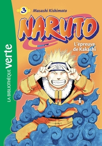 NARUTO - T03 - NARUTO 03 NED 2018 - L'EPREUVE DE KAKASHI