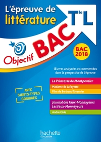 Objectif Bac - Epreuve De Littérature T L 2018