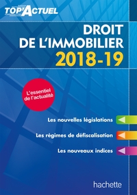 TOP'ACTUEL DROIT DE L'IMMOBILIER 2018-2019