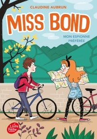 MISS BOND - TOME 2 - MON ESPIONNE PREFEREE