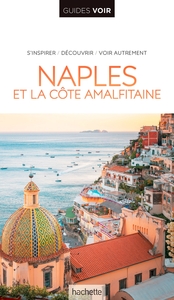 GUIDE VOIR NAPLES, POMPEI, CAPRI ET LE VESUVE