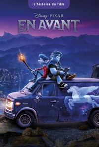 EN AVANT - L'HISTOIRE DU FILM - DISNEY PIXAR