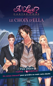 IS IT LOVE ? - CARTER CORP - LE CHOIX D'ELLA - VOS CHOIX, VOTRE ROMANCE