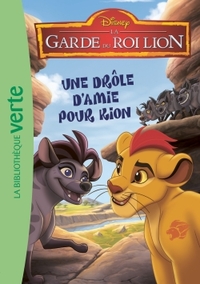 La Garde du Roi Lion 03 - Une drôle d'amie pour Kion