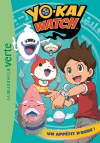 Yo-kai Watch 05 - Un appétit d'ogre !