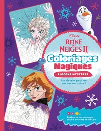 LA REINE DES NEIGES 2 - Coloriages Magiques - Flocons magiques - Disney