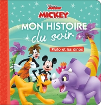 MICKEY - MON HISTOIRE DU SOIR - PLUTO ET LES DINOS - DISNEY JUNIOR