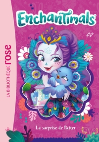 ENCHANTIMALS - T05 - ENCHANTIMALS 05 - LA SURPRISE DE PATTER