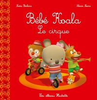 BEBE KOALA - LE CIRQUE