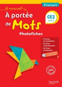 Le Nouvel A portée de Mots CE2, Photofiches et CD-Rom personnalisable