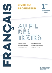 Français - Au fil des textes 1re, Livre du professeur