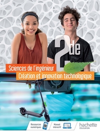 Sciences de l'ingénieur, Création et Innovation Technologique 2de, Livre - Cahier de l'élève