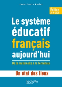 PROFESSION ENSEIGNANT - LE SYSTEME EDUCATIF FRANCAIS AUJOURD'HUI - LIVRE - ED. 2019