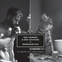 Calendrier des hommes et des chatons X Monsieur Kay 2020