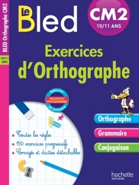 CAHIER BLED - EXERCICES D'ORTHOGRAPHE CM2