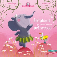 MAMIE POULE RACONTE - L'ELEPHANT QUI VOULAIT ETRE UNE PRINCESSE