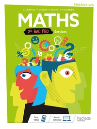 Mathématiques - Perspectives 2de Bac Pro Services, Livre de l'élève