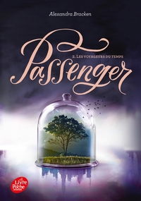 PASSENGER - TOME 2 - LES VOYAGEURS DU TEMPS