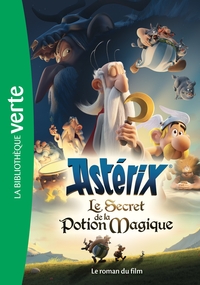 FILMS BB VERTE 8-10 - ASTERIX, LE SECRET DE LA POTION MAGIQUE - LE ROMAN DU FILM