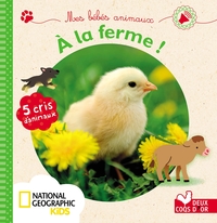 Mes bébés animaux à la ferme - livre sonore National Geographic