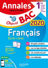 OBJECTIF BAC - ANNALES 2020 FRANCAIS 1ERES TECHNOLOGIQUES ECRIT + ORAL