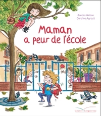 Maman a peur de l'école