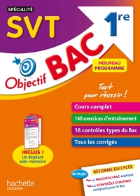 OBJECTIF BAC SPECIALITE SVT 1RE